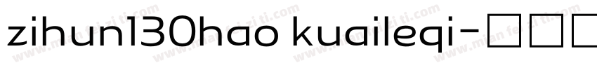 zihun130hao kuaileqi字体转换